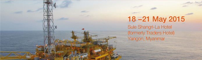 2nd Myanmar Oil and Gas Week, Yangon, 18-21 May, 2015